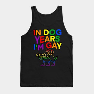 In Dog Years I'm Gay  LGBT Pride Tank Top